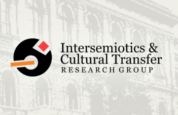 THE THIRD INTERNATIONAL WORKSHOP OF THE INTERSEMIOTICS & CULTURAL TRANSFER RESEARCH GROUP (BUDAPEST)